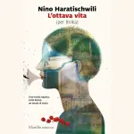L'ottava vita (per Brilka), di Nino Haratischwili: la storia della famiglia Jashi