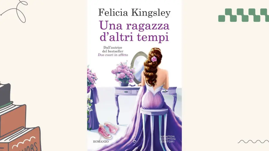 Una ragazza d'altri tempi: recensione del romanzo di Felicia Kingsley