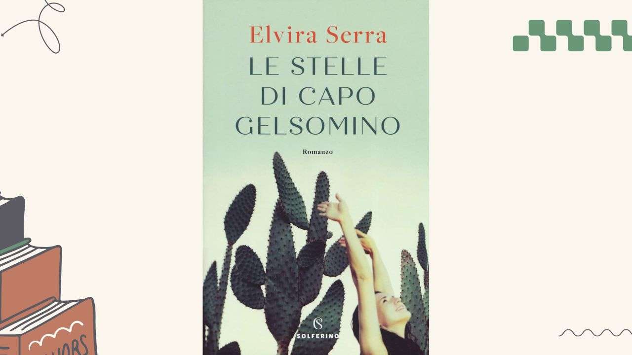 Le stelle di Capo Gelsomino, di Elvira Serra: un viaggio nei legami familiari