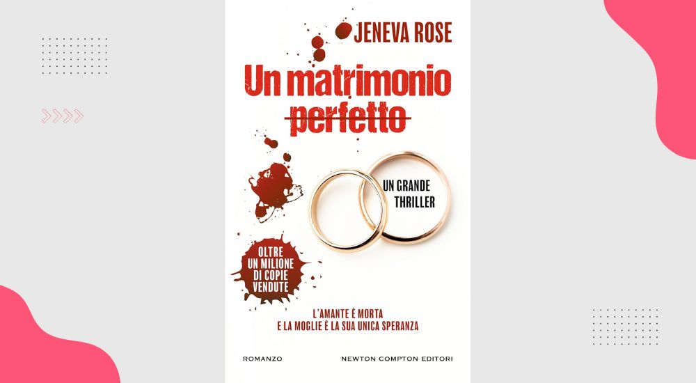 Un matrimonio perfetto: recensione del thriller di Jeneva Rose