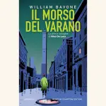 Il morso del varano, di William Bavone: un thriller avvincente