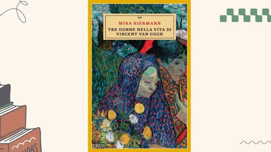 Tre donne nella vita di Vincent Van Gogh: la storia del pittore da un'altra prospettiva