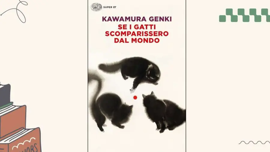 Se i gatti scomparissero dal mondo, di Genki Kawamura: il romanzo sul senso della vita