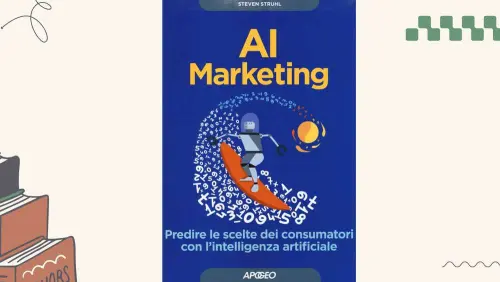 AI Marketing, di Steven Struhl: il libro sul potere del machine learning