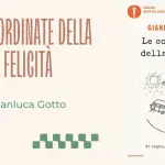 Le coordinate della felicità, di Gianluca Gotto: un percorso di riflessione