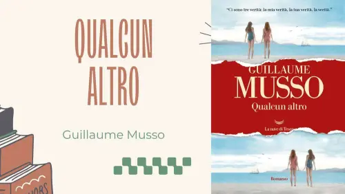 Qualcun altro: la recensione del nuovo thriller di Guillaume Musso