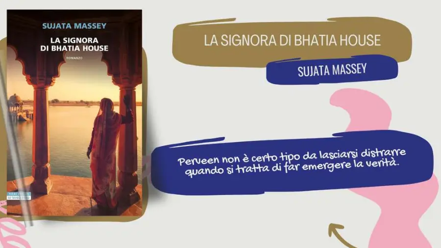 La signora di Bhatia House: il nuovo romanzo storico di Sujata Massey