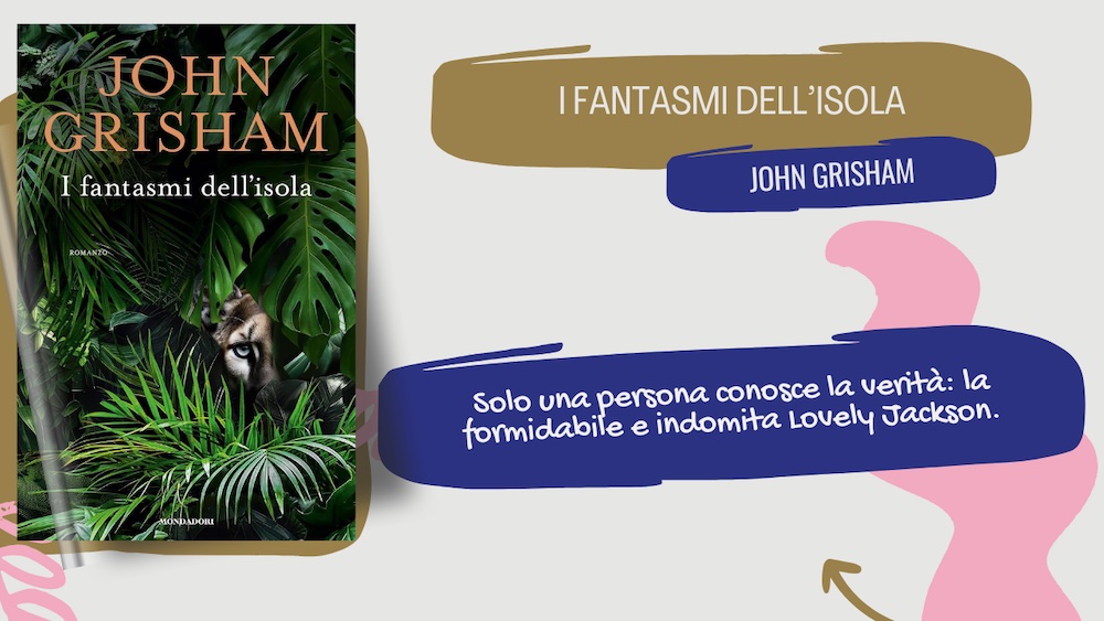 I fantasmi dell'isola: il nuovo thriller di John Grisham