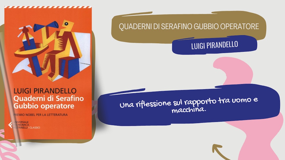 Quaderni di Serafino Gubbio operatore: il rapporto tra uomo e macchina nel libro di Pirandello