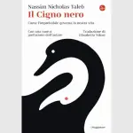 Il cigno nero, di Nassim Nicholas Taleb: come l'improbabile governa la nostra vita