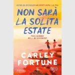 Non sarà la solita estate: recensione del romanzo di Carley Fortune