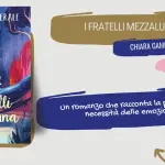 I fratelli Mezzaluna, un viaggio alla scoperta delle emozioni: recensione del libro di Chiara Gamberale