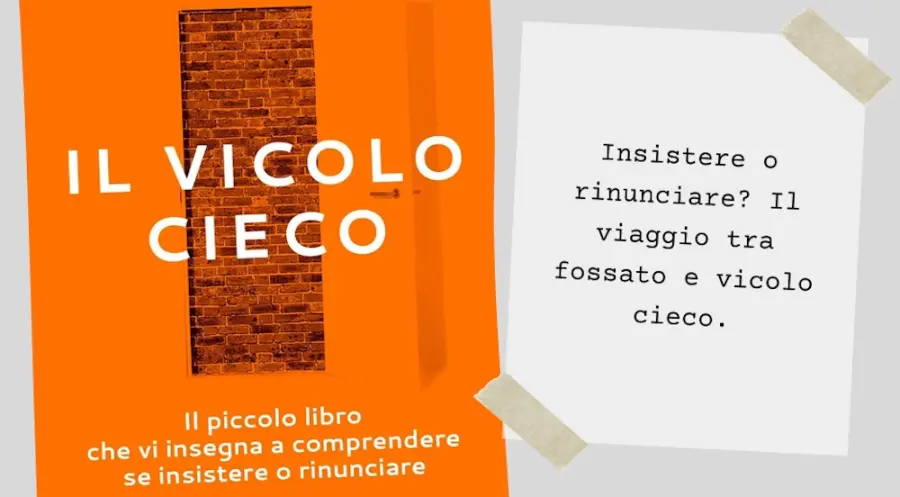 Il vicolo cieco: insistere o rinunciare? Recensione del libro di Seth Godin
