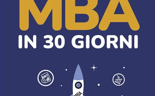 MBA in 30 giorni, il metodo veloce per il business: recensione del libro di Colin Barrow