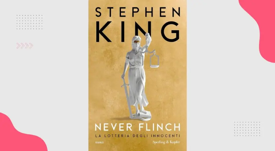 Never flinch, la lotteria degli innocenti: recensione del romanzo di Stephen King