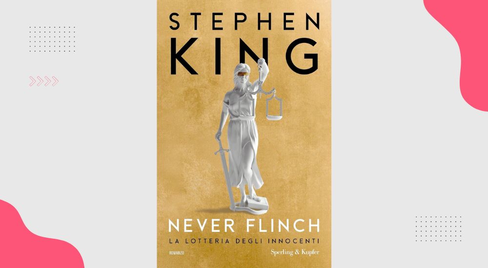 Never flinch, la lotteria degli innocenti: recensione del romanzo di Stephen King