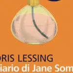 Il diario di Jane Somers: recensione del libro del premio Nobel Doris Lessing