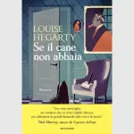 Se il cane non abbaia: recensione del romanzo di Louise Hegarty