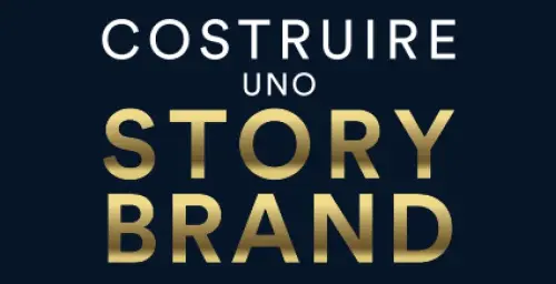 Costruire uno Story Brand: recensione del libro di Donald Miller