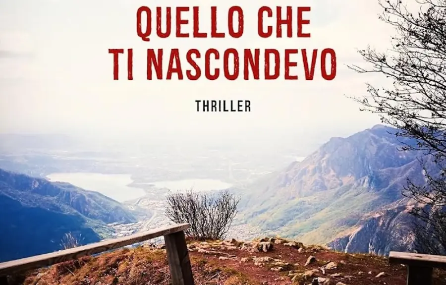 Quello che ti nascondevo, di Marina Di Guardo: recensione del thriller psicologico