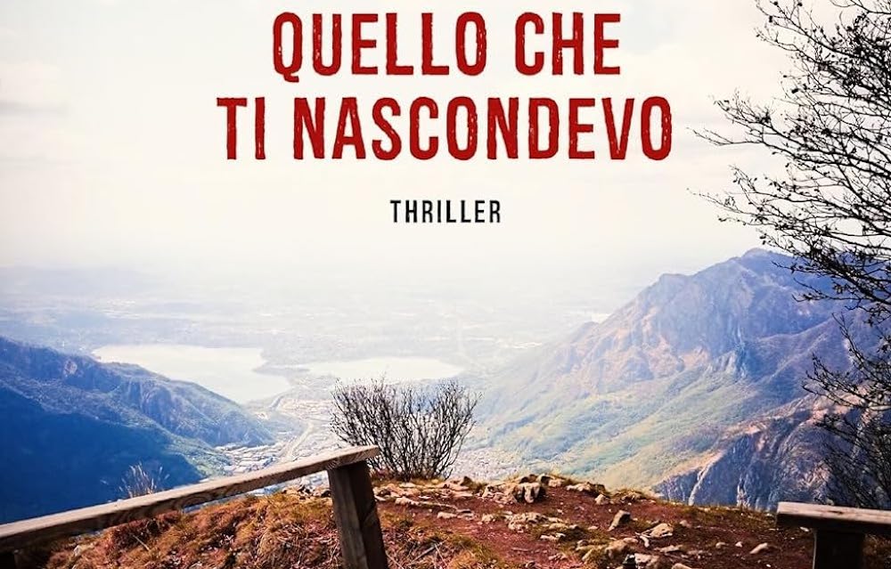 Quello che ti nascondevo, di Marina Di Guardo: recensione del thriller psicologico