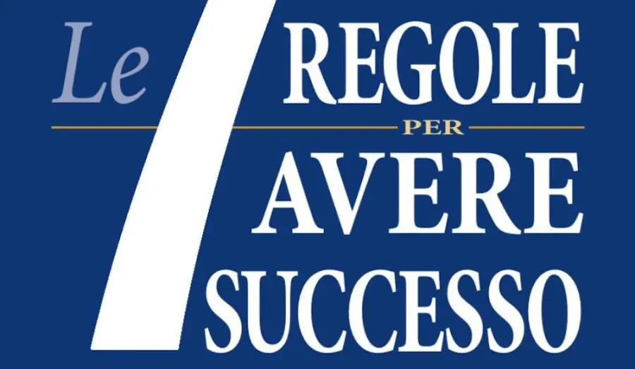 Le 7 regole per avere successo di Stephen R. Covey: recensione del libro