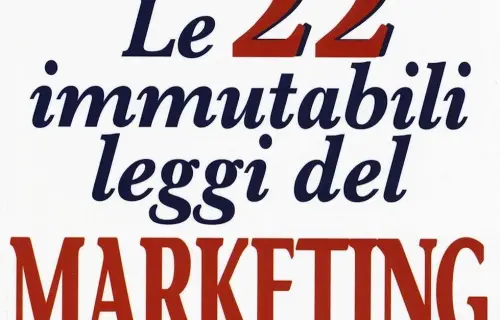 Le 22 immutabili leggi del marketing: recensione del libro di Al Ries e Jack Trout
