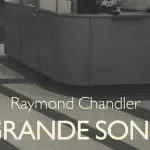 Il grande sonno di Raymond Chandler: recensione del romanzo mistery