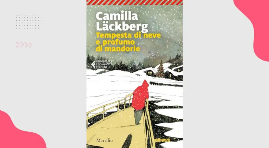 Tempesta di neve e profumo di mandorle: recensione del libro di Camilla Läckberg