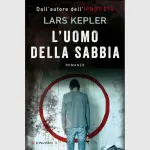 L'uomo della sabbia: recensione del romanzo di Lars Kepler