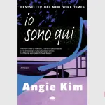Io sono qui: recensione del romanzo di Angie Kim