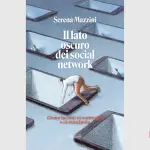 Il lato oscuro dei social network: recensione del libro di Serena Mazzini