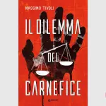 Il dilemma del carnefice: recensione del thriller di Massimo Tivoli