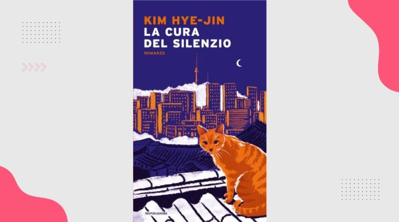 La cura del silenzio, di Kim Hye-Jin